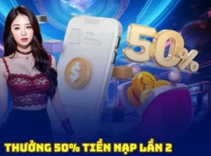 Tăng 50% Vốn Cược Với Khuyến Mãi Nạp Lần 2 Tại Xoso66 1 Tăng 50% Vốn Cược Với Khuyến Mãi Nạp Lần 2 Tại Xoso66